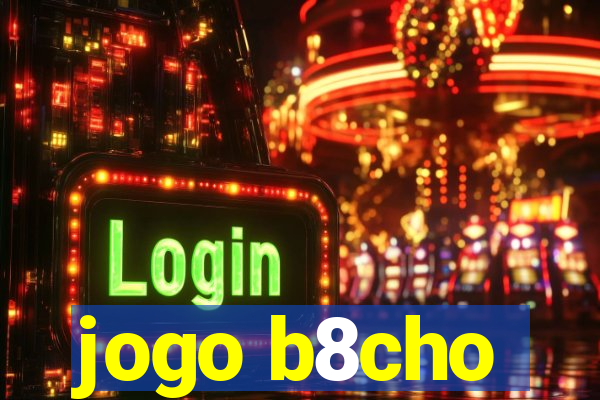 jogo b8cho